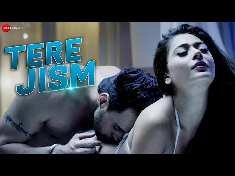 Download MP3 Tere Jism - Official Music Video | Sara Khan \u0026 Angad Hasija