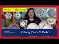 How to Value Sell Find Antique Dishes Plates China by Dr Lori