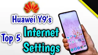 top 5 internet settings of huawei y9s huawei all internet settings