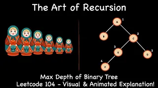 The Art of Recursion Max Depth of Binary Tree - Leetcode 104 Python Animation Visualization
