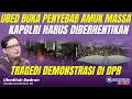 Download Lagu Ubed Buka Penyebab Amuk Massa. Kapolri Harus Diberhentikan. Tragedi Demonstran di DPR | #SPEAKUP