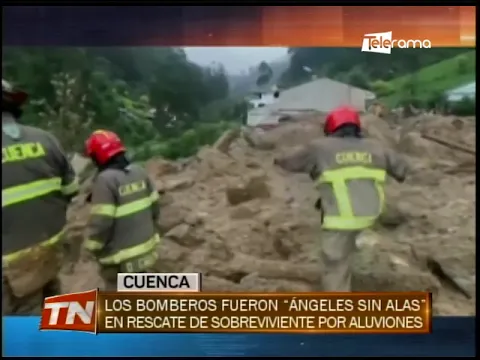 Los bomberos fueron ángeles sin alas en rescate de sobreviviente por aluviones