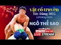 Lagu 🔴🤼9/2. Trực Tiếp NGUYỄN ĐÌNH LONG, NGÔ THẾ SAO Vật Cổ Truyền TÂY ĐẰNG, Ba Vì 2025.