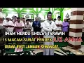 Download Lagu Terbaru!! Imam Merdu Sholat Tarawih || 13 Macam Surat Pendek Juz Amma || Irama Rost