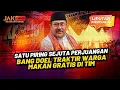 Download Lagu SATU PIRING SEJUTA PERJUANGAN, BANG DOEL TRAKTIR WARGA MAKAN GRATIS DI TIM | LiputanMenyala