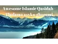 Download Lagu Syrian Munshids Qasidah Tholama Asyku Ghoromi Awesome Recitation