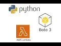 AWS Lambda Python Up and Running with Boto3