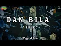 Download Lagu D'p@s'4 - DAN BILA (LIRIK) || DAN BILA KU JAUH DARI DIRIMU