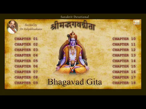 Download MP3 ShriMadh Bhagavad Gita Complete Recitation  (01-18) | Dr Vidyabhushana | Geetopadesham