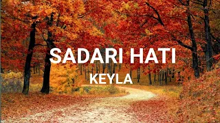 Download Lirik Lagu Sadari Hati - Keyla MP3