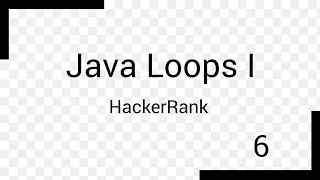Java Loops I HackerRank Solution 6