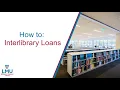 How to Interlibrary Loans