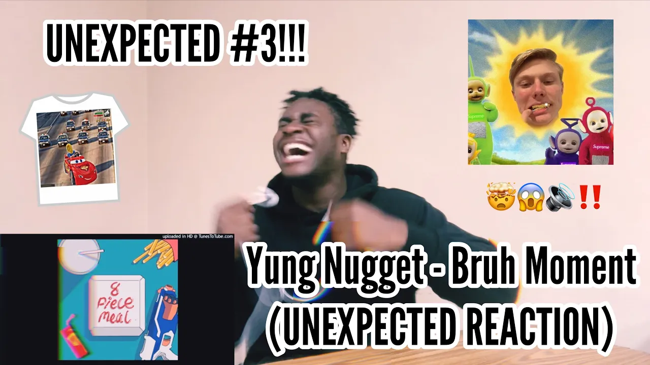 UNEXPECTED #3!!! Yung Nugget - Bruh Moment (UNEXPECTED REACTION)