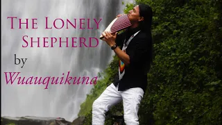 the lonely shepherd einsaner hirte pastor solitario relaxing music with panflute by wuauquikuna