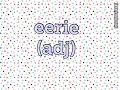 eerie meaning with examples