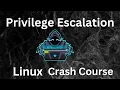Linux Privilege Escalation Crash Course