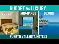 Puerto Vallarta Hotels Budget vs Mid-Range vs Luxury Full Review