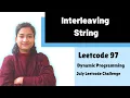 Interleaving String Leetcode 97 Dynamic Programming