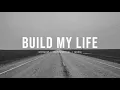 Build My Life - Pat Barrett, Maverick City | Instrumental worship | Prayer Music | Piano + Pad