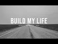 Download Lagu Build My Life - Pat Barrett, Maverick City | Instrumental worship | Prayer Music | Piano + Pad