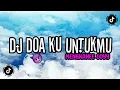 Download Lagu DJ DOA KU UNTUKMU ~ WALI | STYLE MENGKANE🔥 | VIRAL TIKTOK