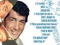 "Baby, It's Cold Outside" (Orig. Lyrics) 💖 DEAN MARTIN 💖 1959