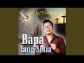 Download Lagu BAPA YANG SETIA
