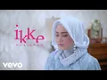 Download Lagu Ikke Nurjanah - Air Surgawi Berubah Api Neraka (Official Lyric Video)