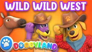 Wild Wild West | Featuring Jake Tankersley | Doggyland Kids Songs & Nursery Rhymes by Snoop Dogg