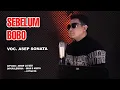 Download Lagu SEBELUM BOBO (Imam S Arifin)_ASEP SONATA