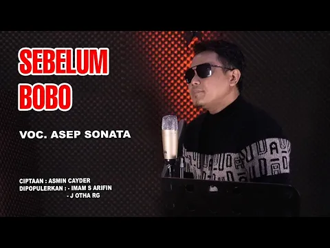 Download MP3 SEBELUM BOBO (Imam S Arifin)_ASEP SONATA