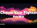 Download Lagu Ava Max - Choose Your Fighter (Lyrics)