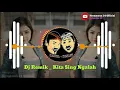 Download Lagu DJ REMIK || KITA SING NGALAH || WA KANCIL FEAT WA KOSLET