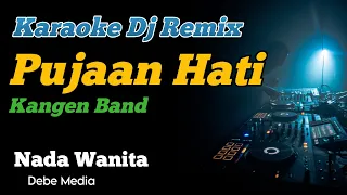 Download Pujaan Hati Kangen Band Karaoke Dj Remix Female Key MP3