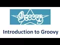 Groovy Tutorial - Introduction to Groovy