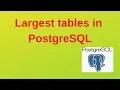 16 PostgreSQL DBA Largest tables in PostgreSQL