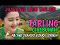 SUARA MERDU | BASS EMPUK BANGET | TARLING DANGDUT PALING SYAHDU SUARA JERNIH