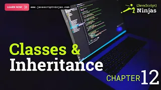 JavaScript Classes Inheritance Explained JavaScript Ninjas Chapter 12