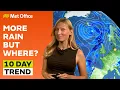 10 Day Trend 2026 Wetter in the northwest Met Office weather forecast UK