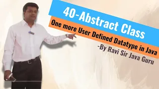 40 - Abstract Class in Java One more Datatype