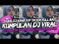 Lagu KUMPULAN ‎DJ VIRAL TIK TOK TERBARU 2026 FULL BASS JEDAG JEDUG MENGKANE 