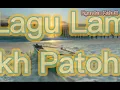 Download Lagu Lirik Lagu Lampung - Bulayakh Patoh Katekh Cip. L Komar |Ngandan Kahutt