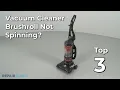 Vacuum Cleaner Brushroll Not Spinning Vacuum Cleaner Troubleshooting