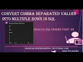 Convert comma separate values into multiple rows Scenario Based Question SQL
