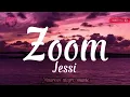 Download Lagu jessi - zoom (lyrics)