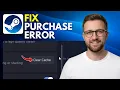 How to fix Steam purchase error Step By Step 2026