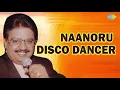 Download Lagu Naanoru Disco Dance Audio song | Super Hit Disco Song | S P Balasubramanyam Retro Hits