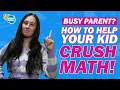 Busy Mom or Dad Here s How to Help Your Kid Crush Math