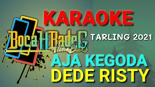 Download AJA KEGODA (DEDE RISTY) KARAOKE MP3