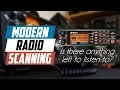 Radio Scanning - Is There Anything Left To Listen To